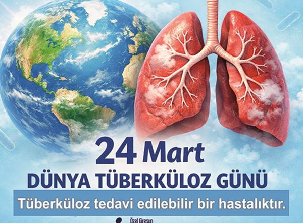 DÜNYA TÜBERKÜLOZ GÜNÜ